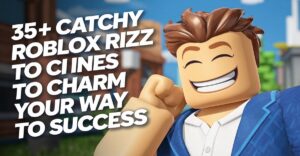 Read more about the article 35+ Catchy Roblox Rizz Lines to Charm Your Way to Success