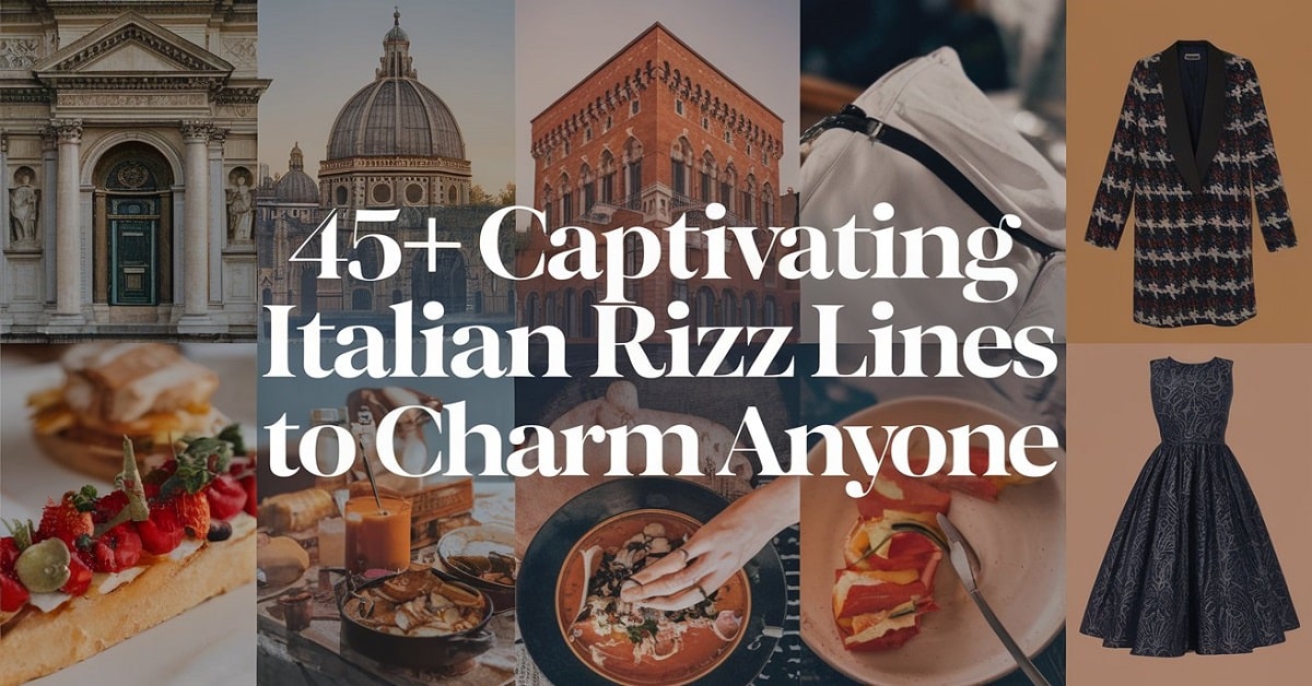 Read more about the article 45+ Captivating Italian Rizz Lines  to Charm Anyone