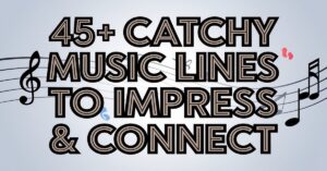 Read more about the article 45+ Catchy Music Rizz Lines to Impress & Connect