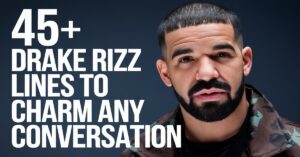 Read more about the article 45+ Drake Rizz Lines to Charm Any Conversation