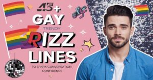 Read more about the article 45+ Trendy Gay Rizz Lines to Spark Conversation with Confidence