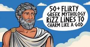 Read more about the article 50+ Flirty Greek Mythology Rizz Lines to Charm Like a God