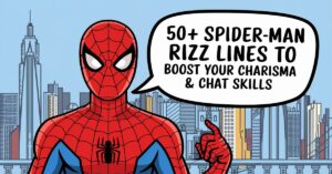 Read more about the article 50+ Spider-Man Rizz Lines to Boost Your Charisma & Chat Skills