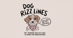 Read more about the article 50+ Trending Dog Rizz Lines to Spark Fun Conversations