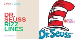 Read more about the article 45+ Dr. Seuss Rizz Lines to Charm Your Way Into Hearts