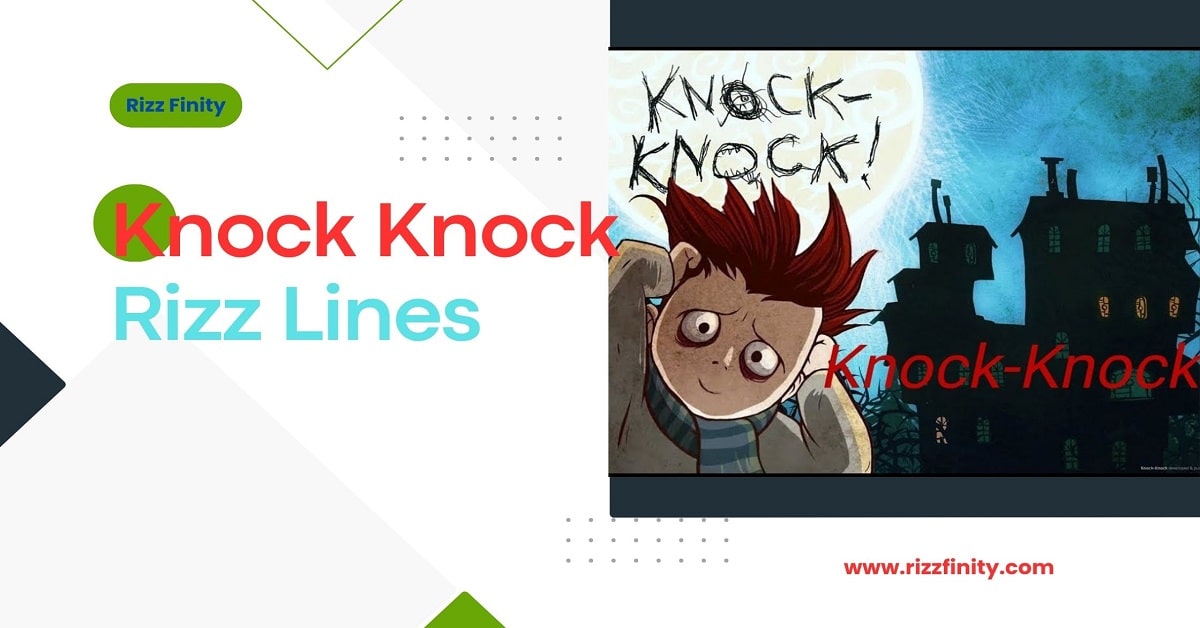 Read more about the article 45+ Knock Knock Rizz Lines to Charm and Impress