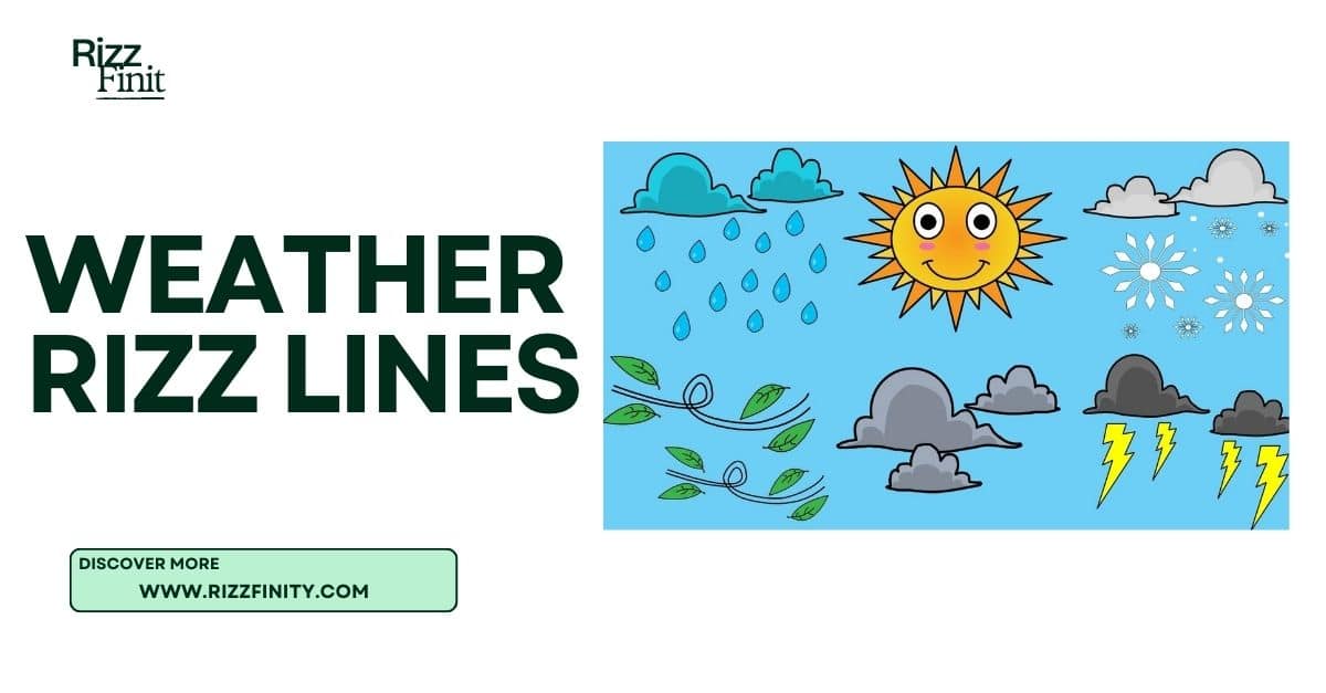 Read more about the article 50+ Flirty Weather Rizz Lines to Spark Romantic Conversations