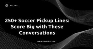 Read more about the article 250+ Soccer Pickup Lines: Score Big with These Conversations