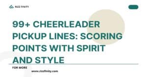 Read more about the article 99+ Cheerleader Pickup Lines: Scoring Points with Spirit and Style