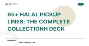 Read more about the article 65+ Halal Pickup Lines: The Complete Collection